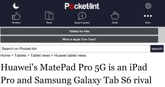 华为MatePad Pro 5G为何被称为“A Powerful Tablet”？听听外媒怎么说