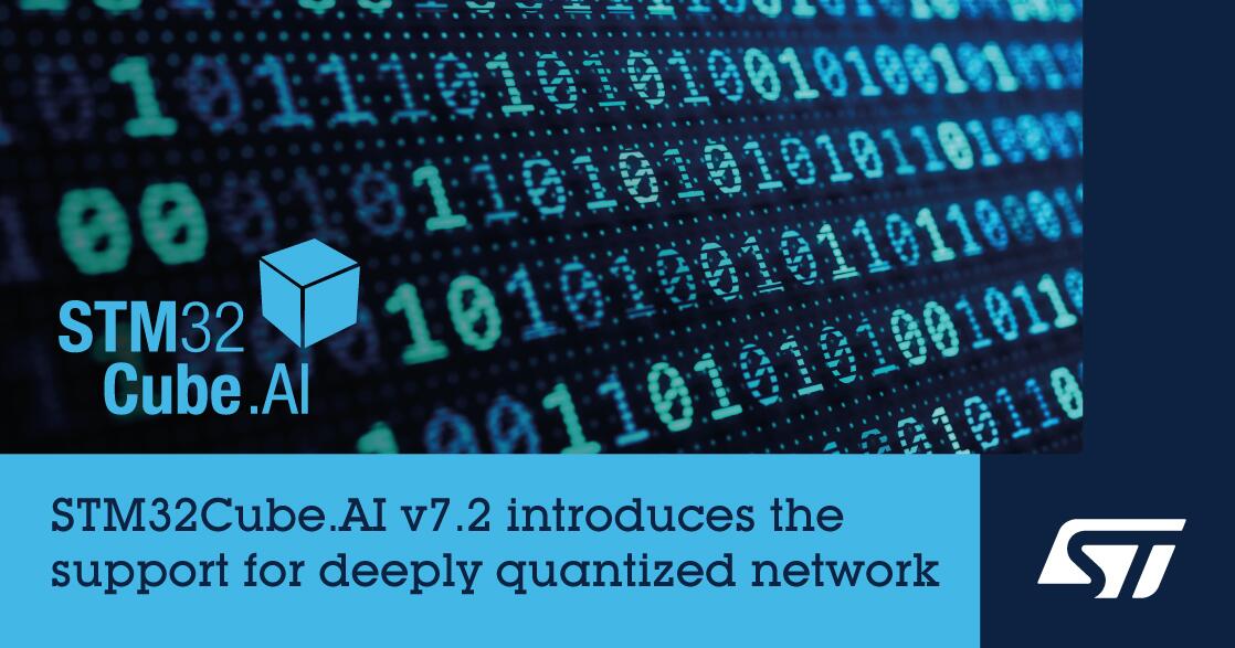 意法半导体STM32Cube.AI 开发工具增加深度量化神经网络支持