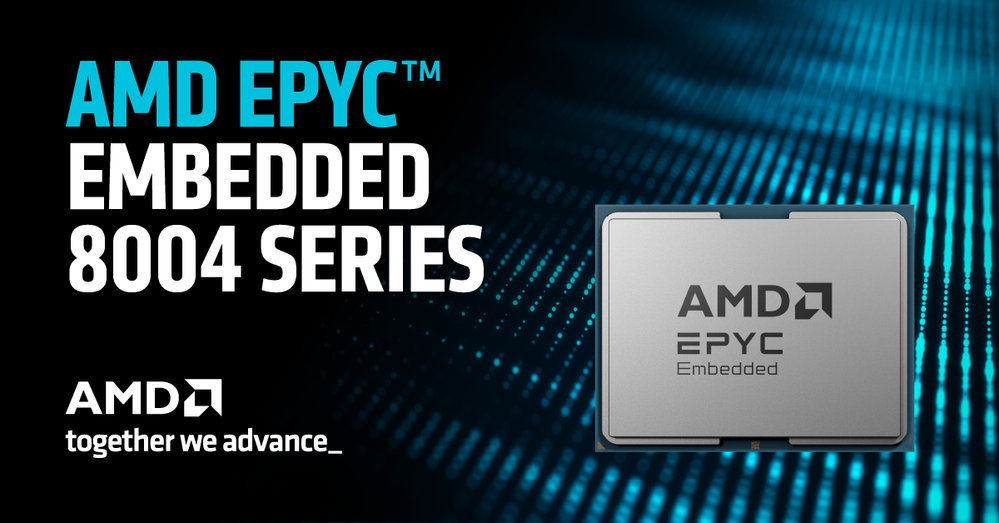 AMD 面向嵌入式系统推出高能效 EPYC 嵌入式 8004 系列